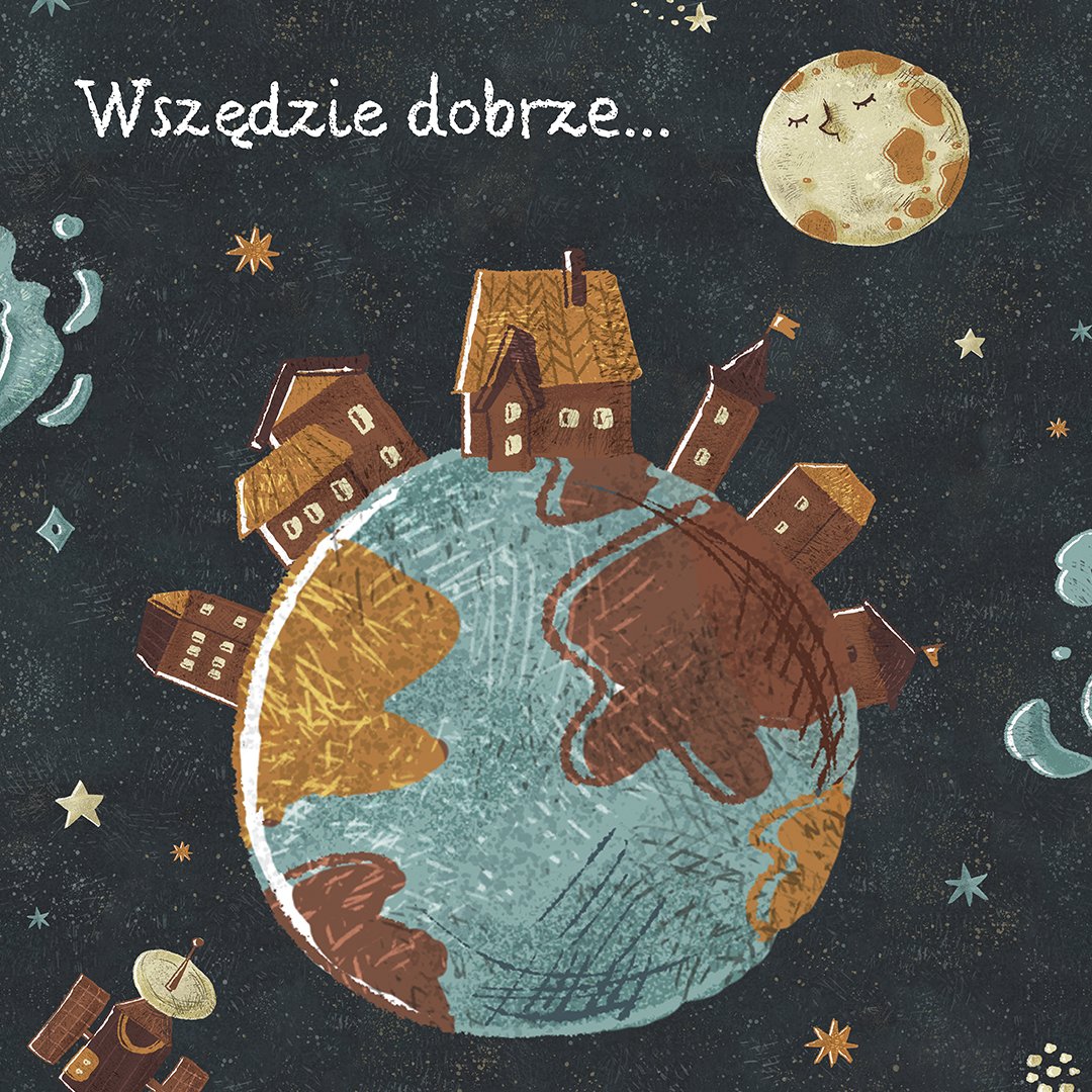 Plakat Wszędzie Dobrze - Kolekcja Kosmos